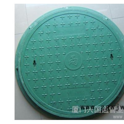 供应厦门树脂井盖 树脂井盖 是什么 哪里有卖？【推】兴国通